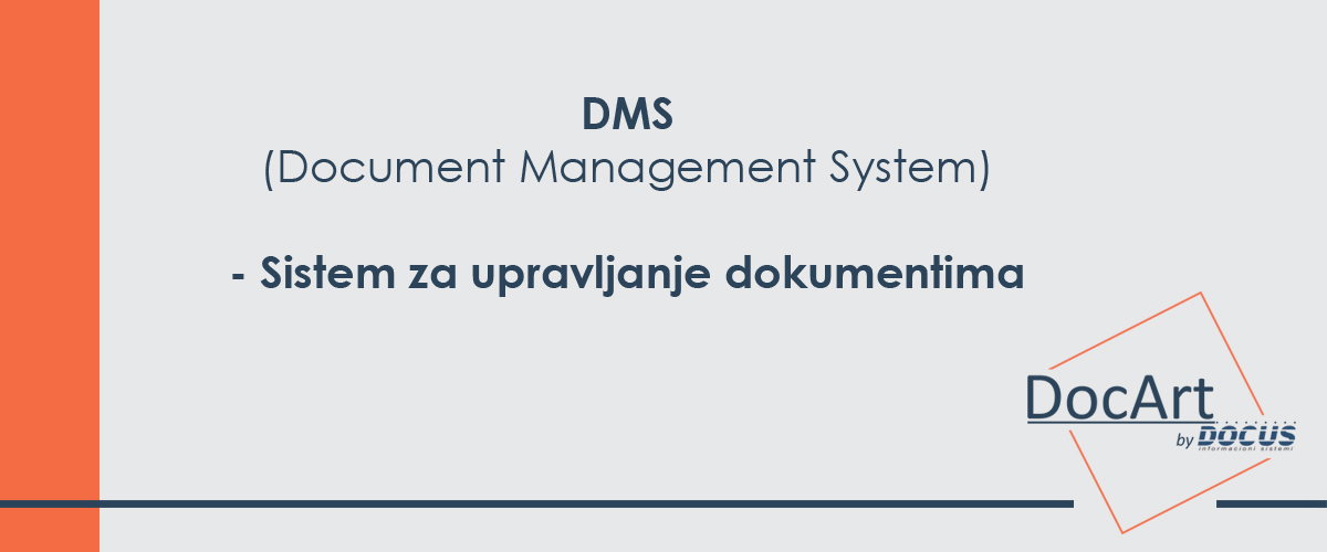 DMS (Document Management System) - sistem za upravljanje dokumentima